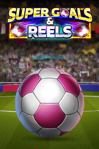 Super Goals  Reels