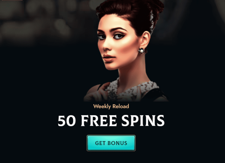 Weekly Reload and 50 FREE SPINS